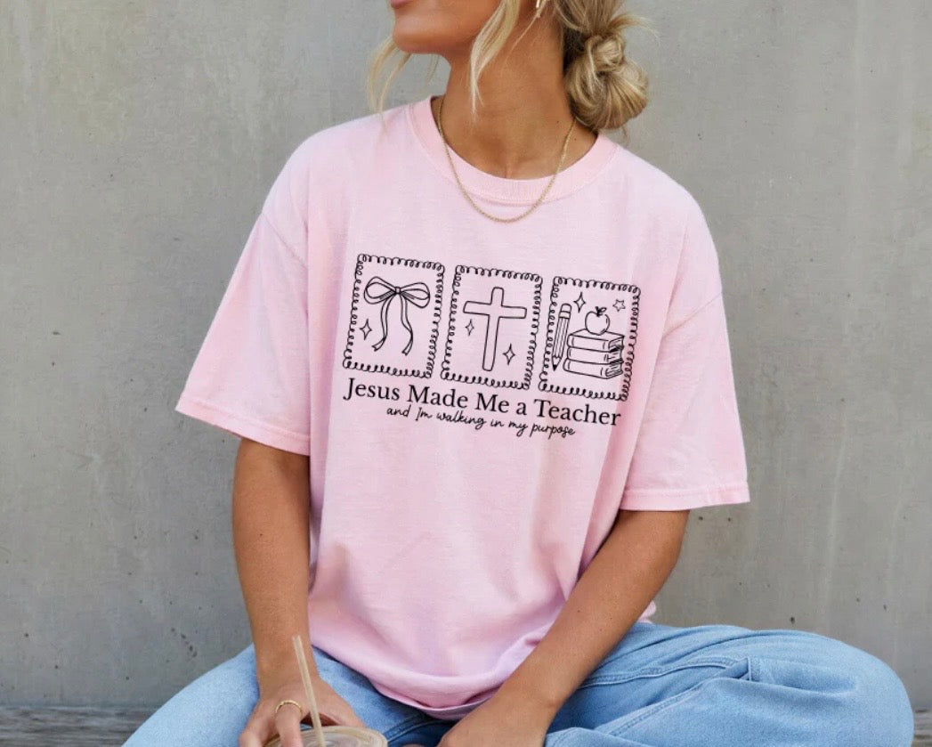 Jesus Made Me a Teacher Shirt