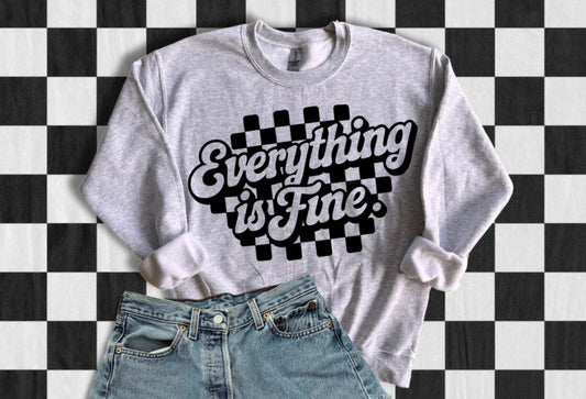 Everything is Fine Tee Shirt