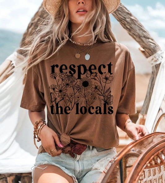 Respect The Locals Tee Shirt