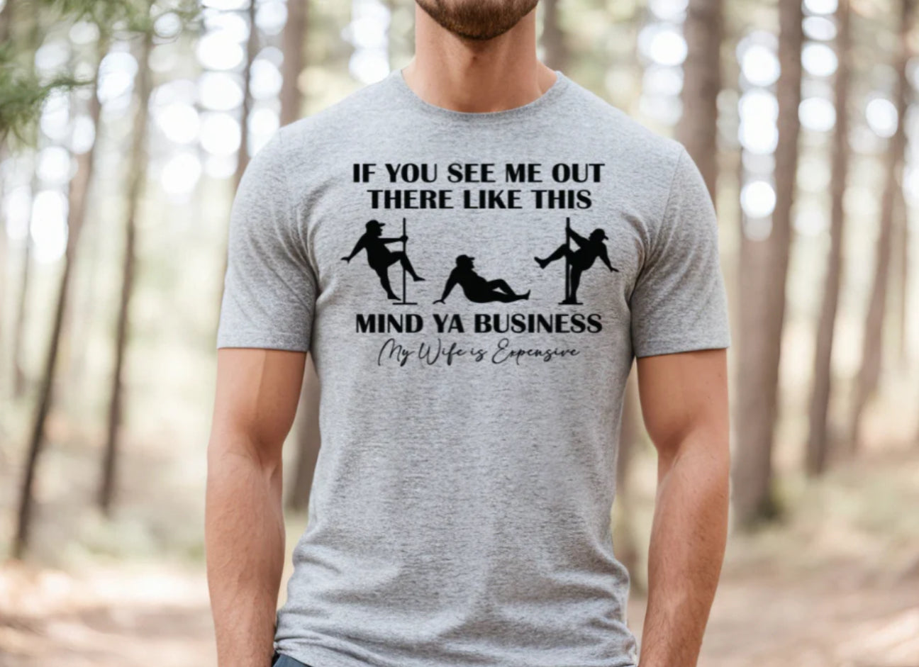 Mind Ya Business My Wife is Expensive